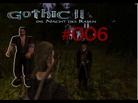 Let´s play Gothic II DNdR Minimod Balance 006 - Viel Ärger