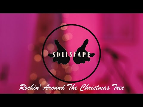 "Rockin' Around The Christmas Tree" - Brenda Lee (cover by Soulscape)