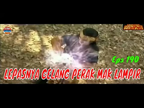 MAK LAMPIR EPS 190 - LEPASNYA GELANG PERAK MAK LAMPIR - Terbebas dari cengkraman Aji Basa Pamungkas