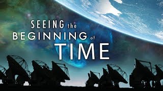 Download lagu Seeing the Beginning of Time 4k mp3