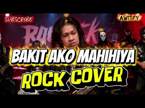 BAKIT AKO MAHIHIYA - DIDITH REYES (ROCK COVER)