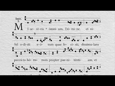 Feria quarta Cinerum: Introitus  Misereris omnium