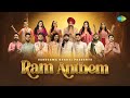 Ram Anthem Lakhbir Singh Lakkha Samarpit The Band Swati Mishra Priyanka Singh Ram Aayenge