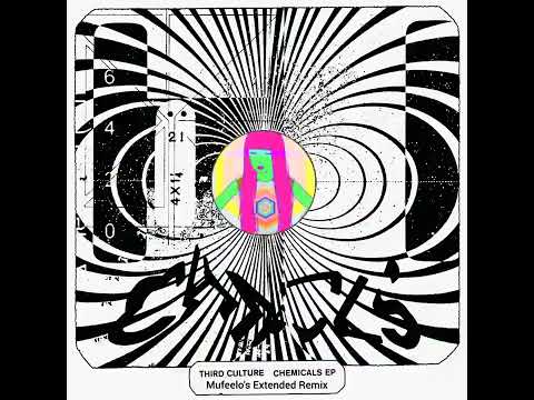 Chemicals ( Third Culture ) Mufeelo's Extended Mix
