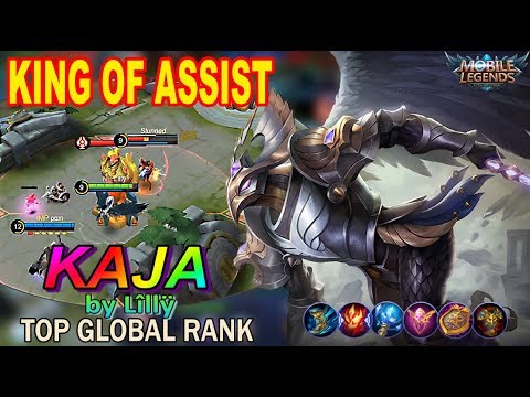 KAJA KING OF ASSIST by Lîllÿ. TOP GLOBAL - Mobile Legends