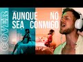 Aitana, Evaluna Montaner - Aunque No Sea Conmigo (COVER) 🎹 Aitana, Evaluna Montaner - Aunque No Sea Conmigo (COVER) 🎹
