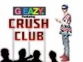 G-Eazy - Luvaholic Remix ft Crush Club 