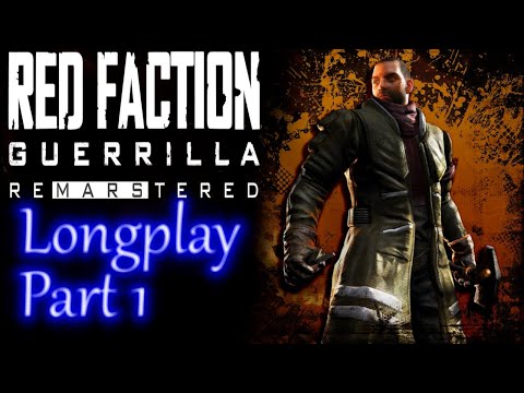 Red Faction Guerrilla Re-Mars-tered  *Longplay* (Part 1 of 4)  (no commentary)