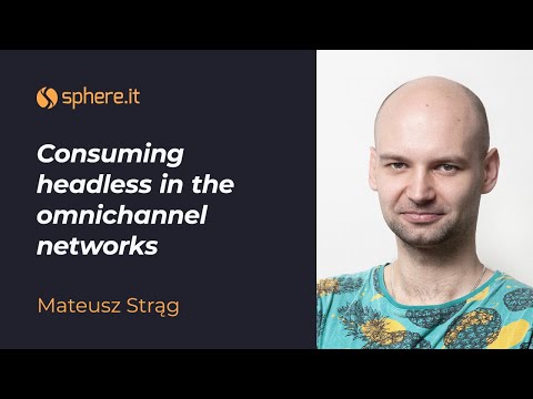Consuming headless in the omnichannel networks