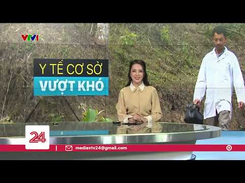 Tiêu điểm: Y tế cơ sở vượt khó | VTV24