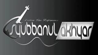 Download lagu SYUBBANUL AKHYAR -THOWILEH (GADDARALLEIL) mp3
