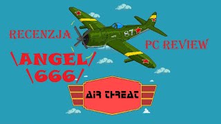 Zostań powietrznym zagrożeniem w AIR THREAT Review PC Gameplay