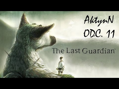 Zagrajmy w The Last Guardian - odc. 11 - Dwie Wieże