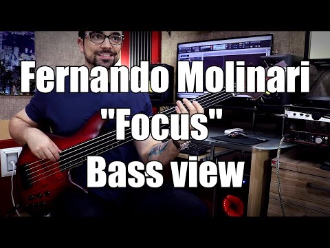 Fernando Molinari - "FOCUS" BASS VIEW
