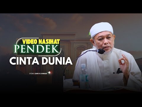 SYEIKH ZAINI - CINTA DUNIA
