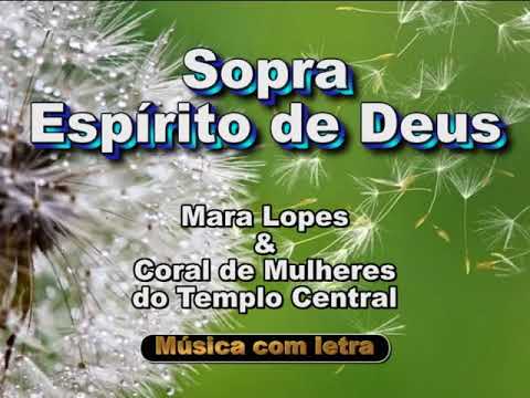 Sopra, Espírito De Deus - Mara Lopes