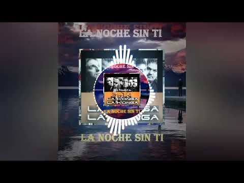 La Konga ft Los Huayra - La Noche Sin Ti #cuarteto2022 #cumbia2022 _ZonaCumbia* #2014