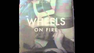 Wheels on Fire 