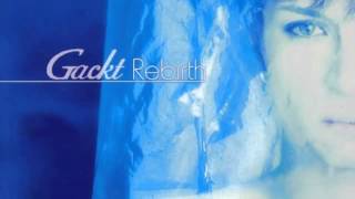 Gackt - 02 Secret Garden (Rebirth 2001)