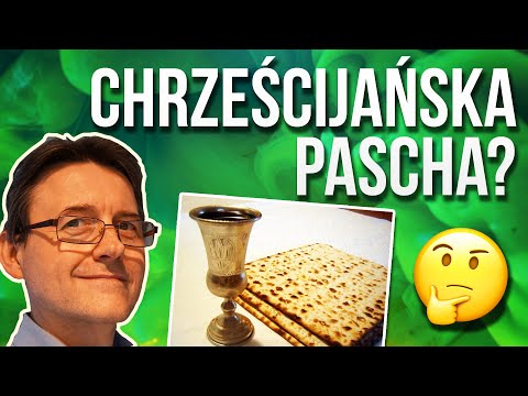 Czy Święto Paschy jest dla Chrześcijan? Odpowiedź może Ciebie zaskoczyć.