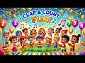 Clap Count Fun A Rhythm And Numbers Song For Kids Kids Song English Song With Lyric