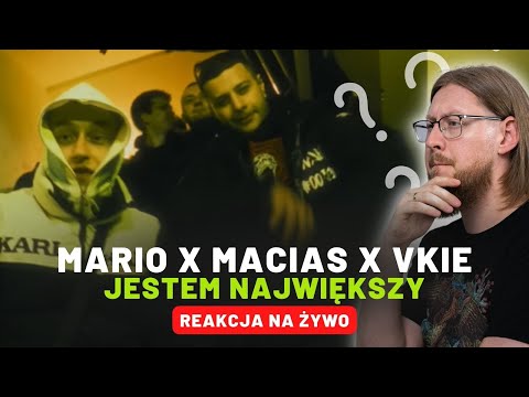 MARIO x MACIAS x VKIE "JESTEM NAJWIĘKSZY" | REAKCJA NA ŻYWO 🔴
