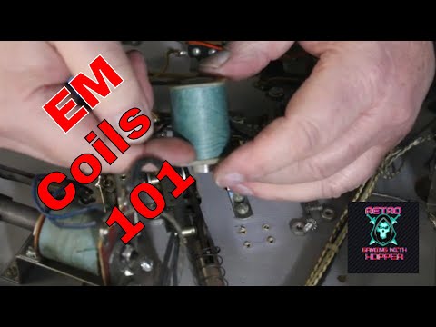 EM Coils 101 & What They Do / How They Work / Back From The Dead / Gottlieb