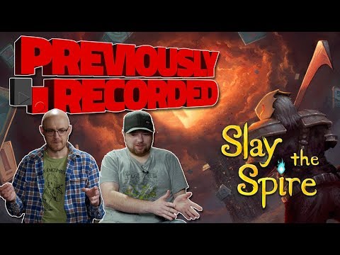 Previously Recorded - Slay the Spire
