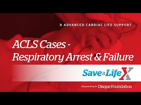 17. SaveALifeX - ACLS: ACLS Cases Respiratory Arrest & Failure