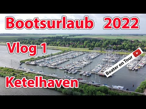 Vlog 1: Bootsurlaub 2022 - Ketelhaven - Bootfahren im Mai durch die Niederlande Ketelmeer Flevoland