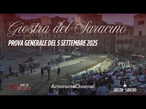 Diretta della Prova Generale della Giostra del Saracino | 5 settembre 2025