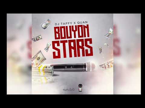DJ Taffy X Quan - Bouyon stars (prod. by DJ Taffy)