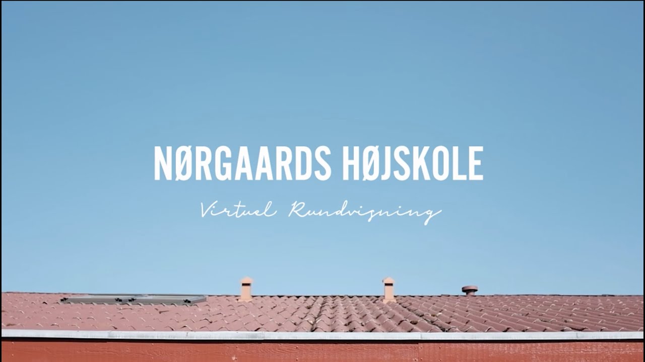 Virtuel rundvisning på Nørgaards Højskole