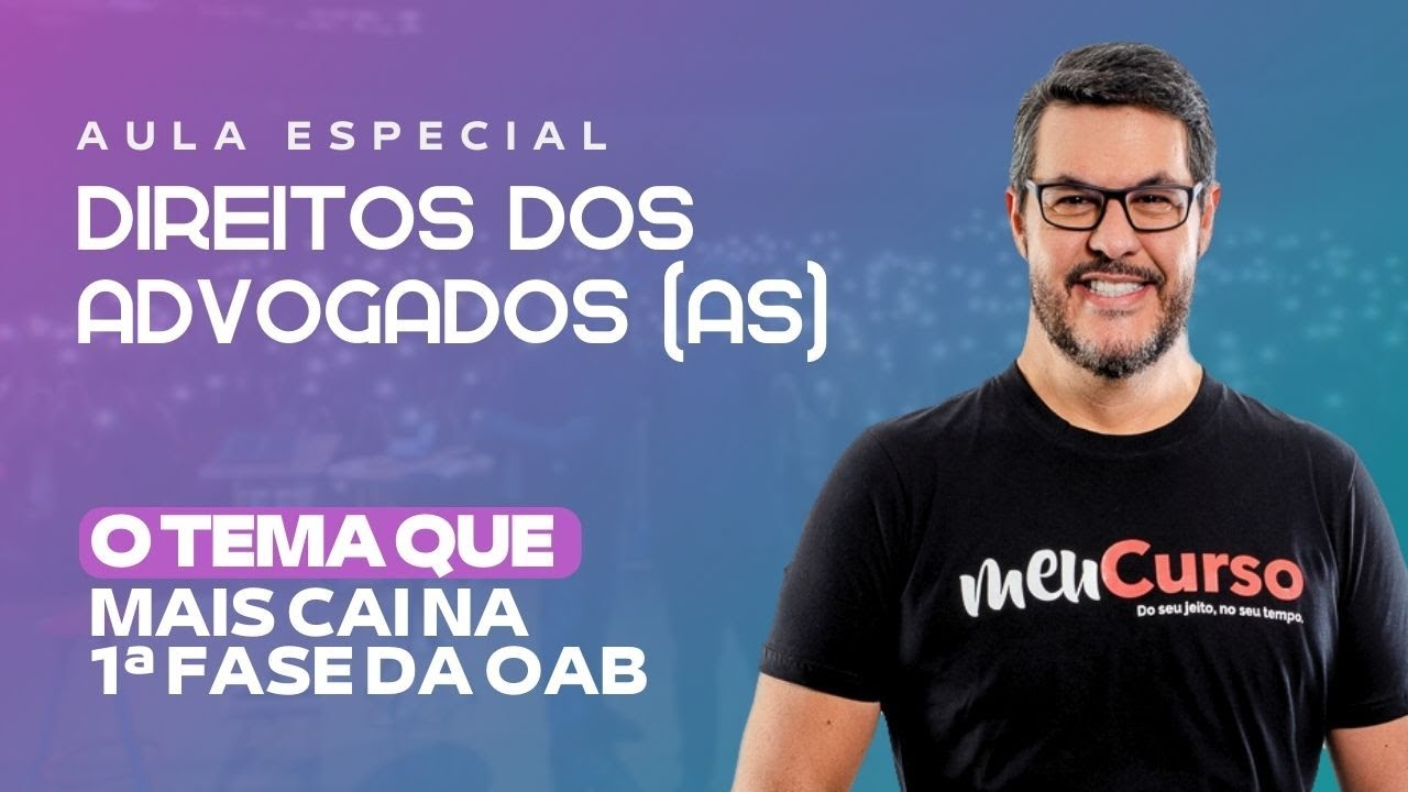 Aulão Especial Diretos dos (as) Advogados(as) |  MeuCurso