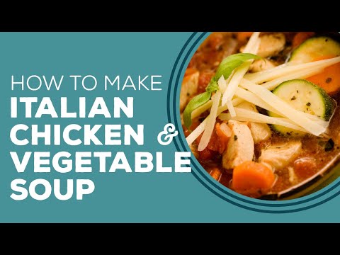 Blast from the Past: One-Pot Italian Chicken and Vegetable Soup Recipe