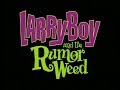 VeggieTales Rare LarryBoy And The Rumor Weed Trailer
