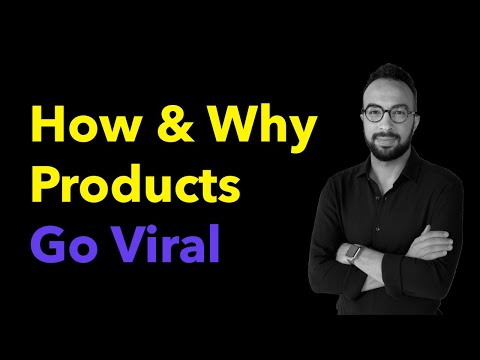 Viral Marketing: How & Why Products Go Viral