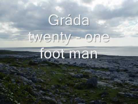 Gráda -  twenty-one foot man