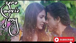 Ro Raha Dil Ajkal (zero movie) HD song 2018