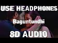 Baguntundhi Nuvvu Navvithe 8D AUDIO Sid Sriram Nutana Mohan