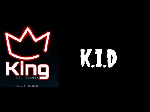 King-Kid jerex  (Prod by Key kidd)