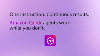 Create autonomous agents with Amazon Quick | Amazon Web Services