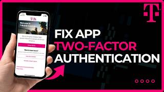 How to Fix T-Mobile Two-Factor Authentication Problem (2026)