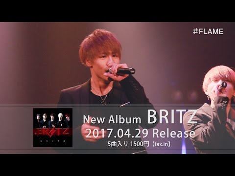 BRITZ - FLAME【LIVE】