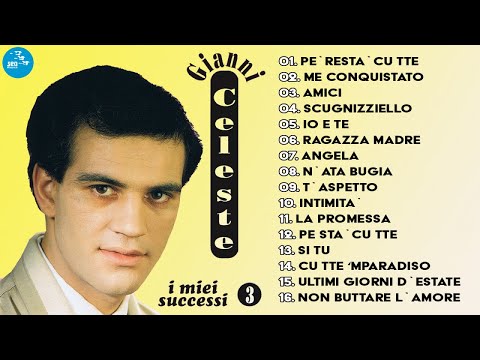 Gianni Celeste ( Full Album ) I Miei successi Vol. 3 - Official Seamusica