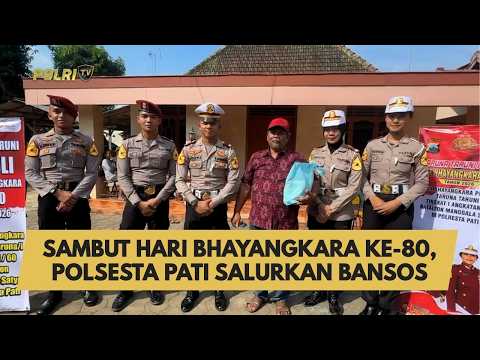 SAMBUT HARI BHAYANGKARA KE-80, POLSESTA PATI SALURKAN BANSOS