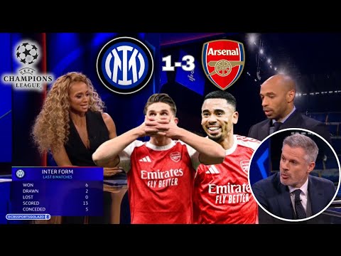 “ARSENAL LOOK UNSTOPPABLE!” 😱🔥 | Gunners Lead 3–1 vs Inter Milan | Carragher & Thierry Henry React🔥