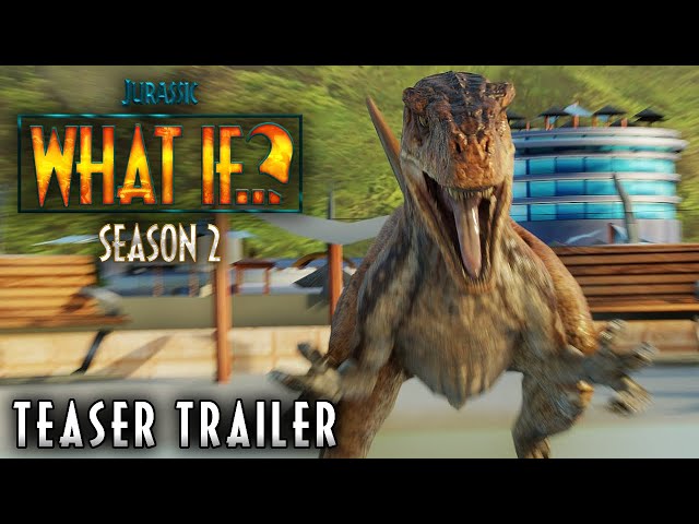 Jurassic What If...? SEASON 2 | OFFICIAL TEASER TRAILER