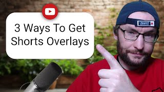 YouTube Shorts Stream Overlays - Three Ways To Get Them (And How To Add Them To OBS or Streamlabs)