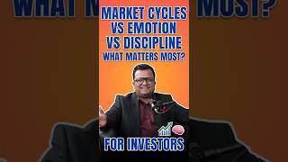 Market Cycle vs Emotion vs Discipline which one is more important ?